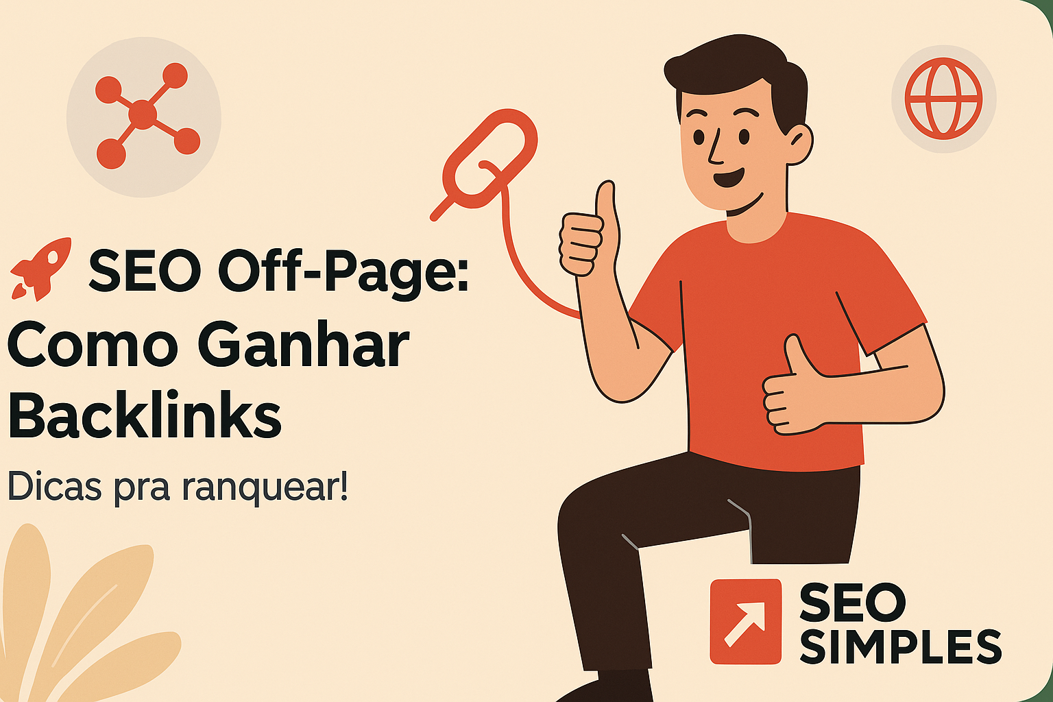 Ilustração para o blog seosimples.com. Uma pessoa com camiseta vermelha está confiante segurando um link vermelho. À esquerda, uma rede de conexões vermelha e o texto 'SEO Off-Page: Como Ganhar...