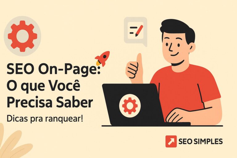 Ilustração para o blog seosimples.com. Uma pessoa com camiseta vermelha está confiante em frente a um laptop com uma engrenagem na tela. À esquerda, uma engrenagem vermelha e o texto 'SEO On-Page: O que Você...' em preto, com subtítulo 'Dicas pra ranquear!' em cinza. O fundo é bege claro, com o logotipo do seosimples.com no canto inferior direito.